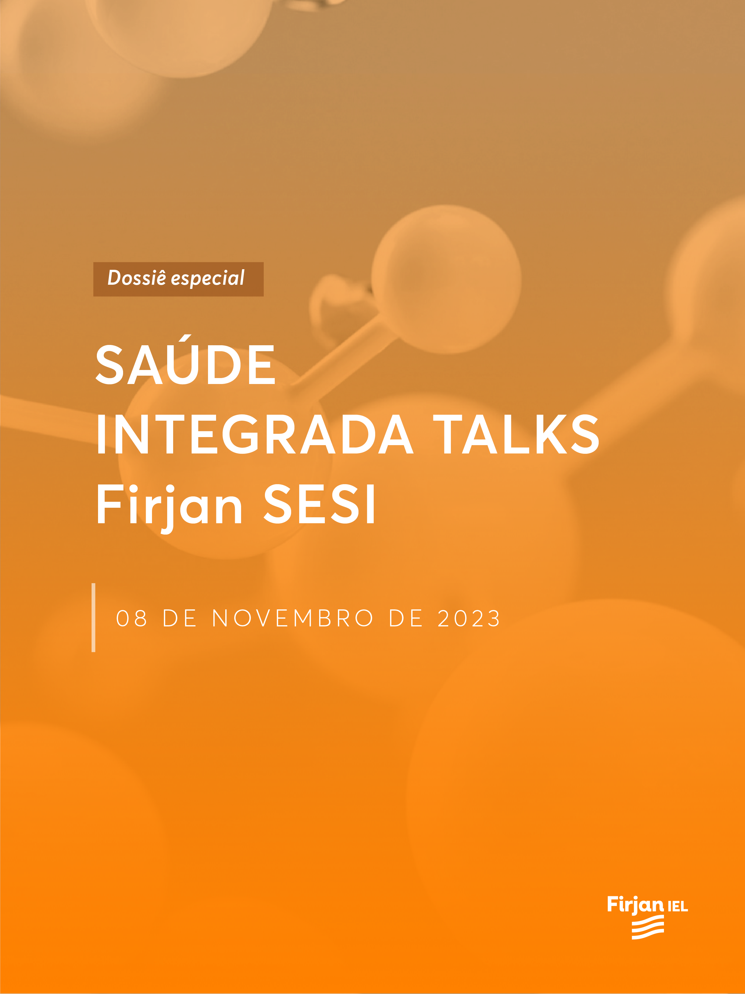 Dossiê Especial: Saúde Integrada Talks 2023