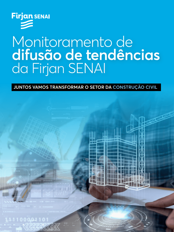 Monitoramento de difusão de tendências da Firjan SENAI - Construção Civil