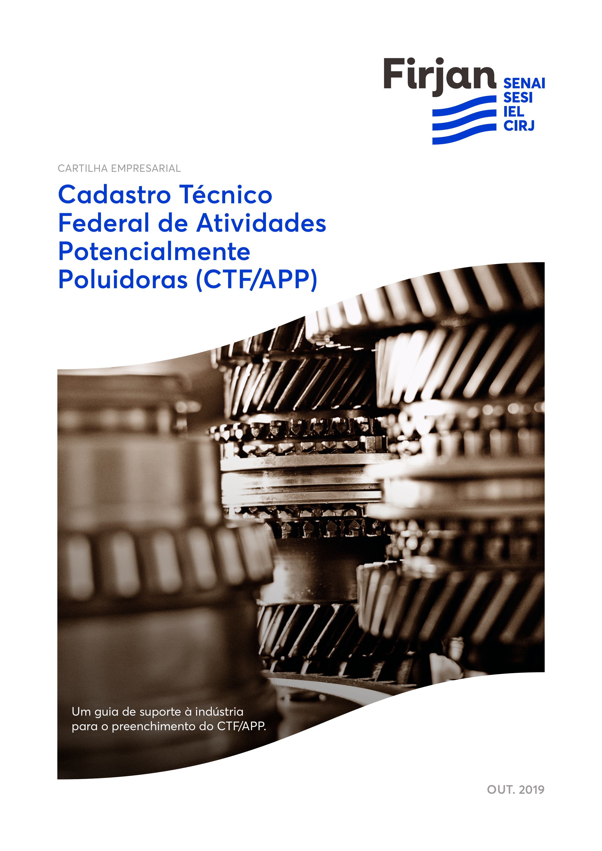 Cartilha de suporte à indústria para o preenchimento do Cadastro Técnico Federal de Atividades Potencialmente Poluidoras (CTF/APP)